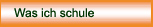 Was ich unterrichte